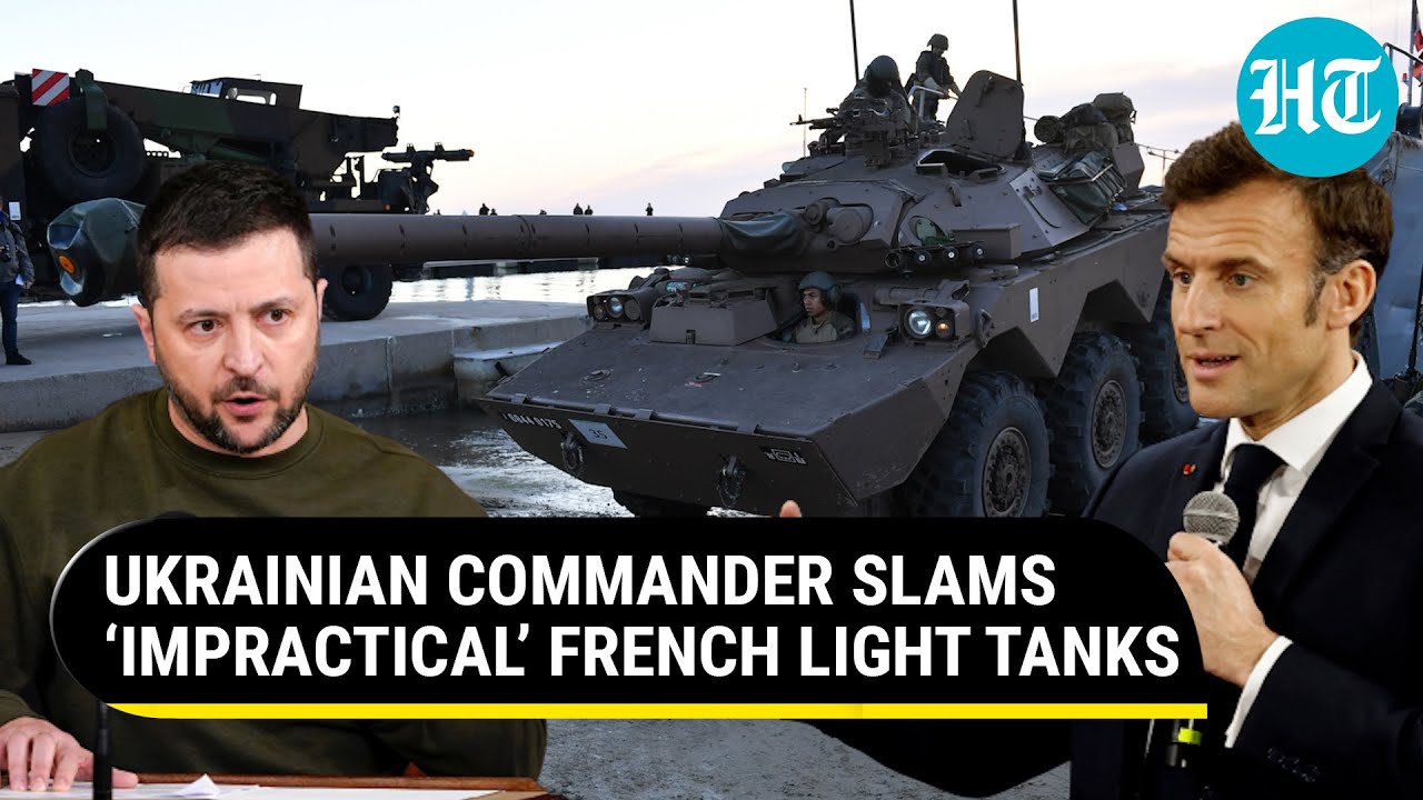 Ukrainian Army Lambasts French ‘Light Tanks’; Calls Them "Impractical" For Frontline | Details
