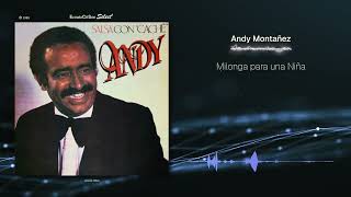Andy Montañez - Milonga para una Niña |[ Salsa ]| 1980