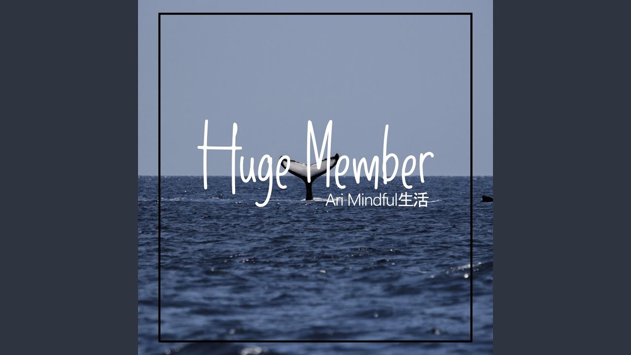 Huge Member