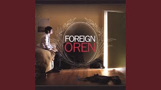 Watch Foreign Oren Someone Better To Love video