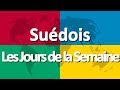 Apprendre le sudois partie 1  les jours de la semaine