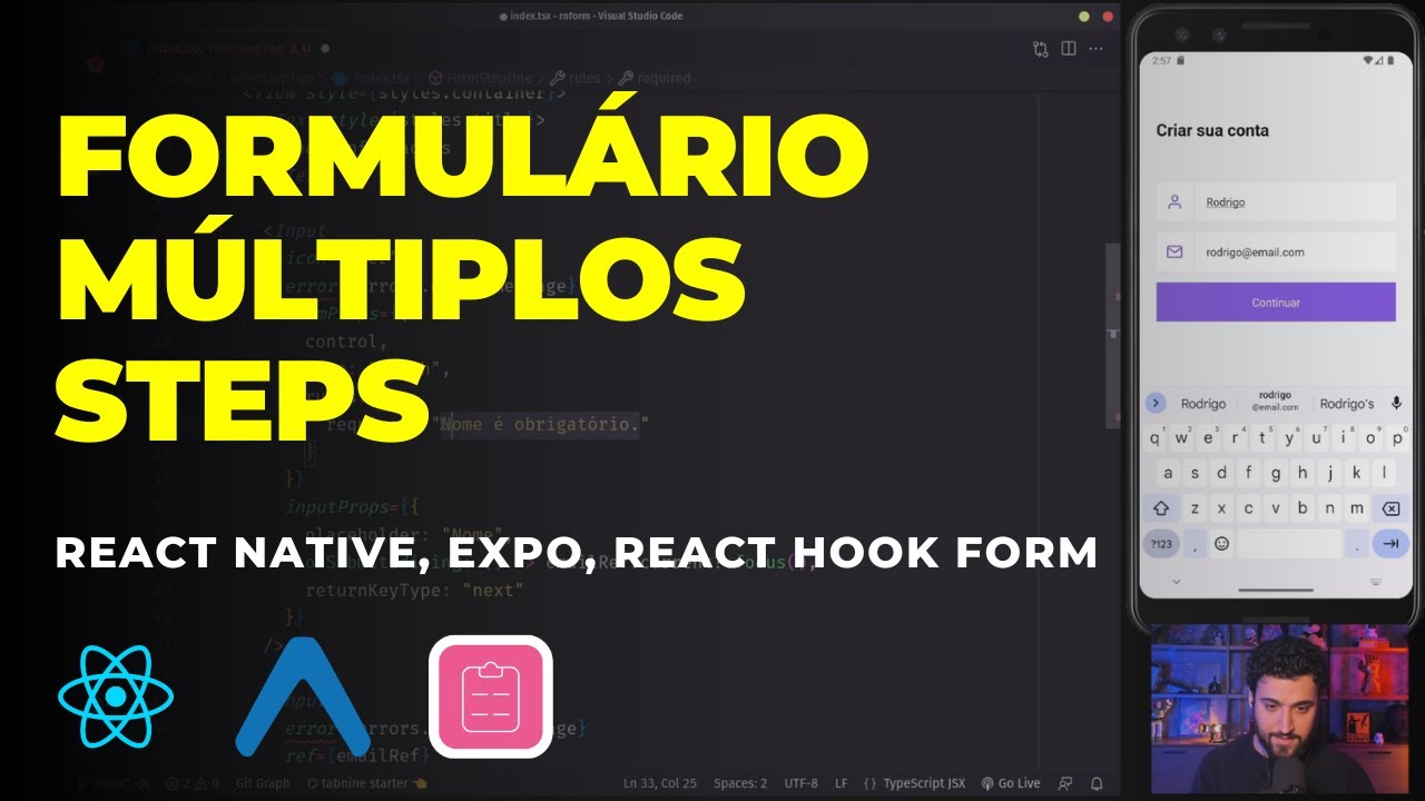 AULÃO DE FORMULÁRIO MÚLTIPLOS STEPS COM REACT NATIVE, EXPO, REACT HOOK ...