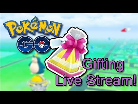 POKÉMON GO GIFTING LIVE STREAM!