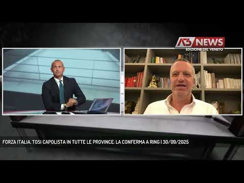 FORZA ITALIA, TOSI CAPOLISTA IN TUTTE LE PROVINCE: LA CONFERMA A RING | 30/09/2025