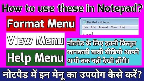 how to use format view and help menu in notepad || format Menu || View Menu || Help Menu || notepad