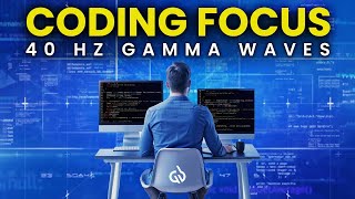 Coding Focus Music: Ultimate Focus Music for Coding & Creative Flow, 40 Hz Gamma Waves