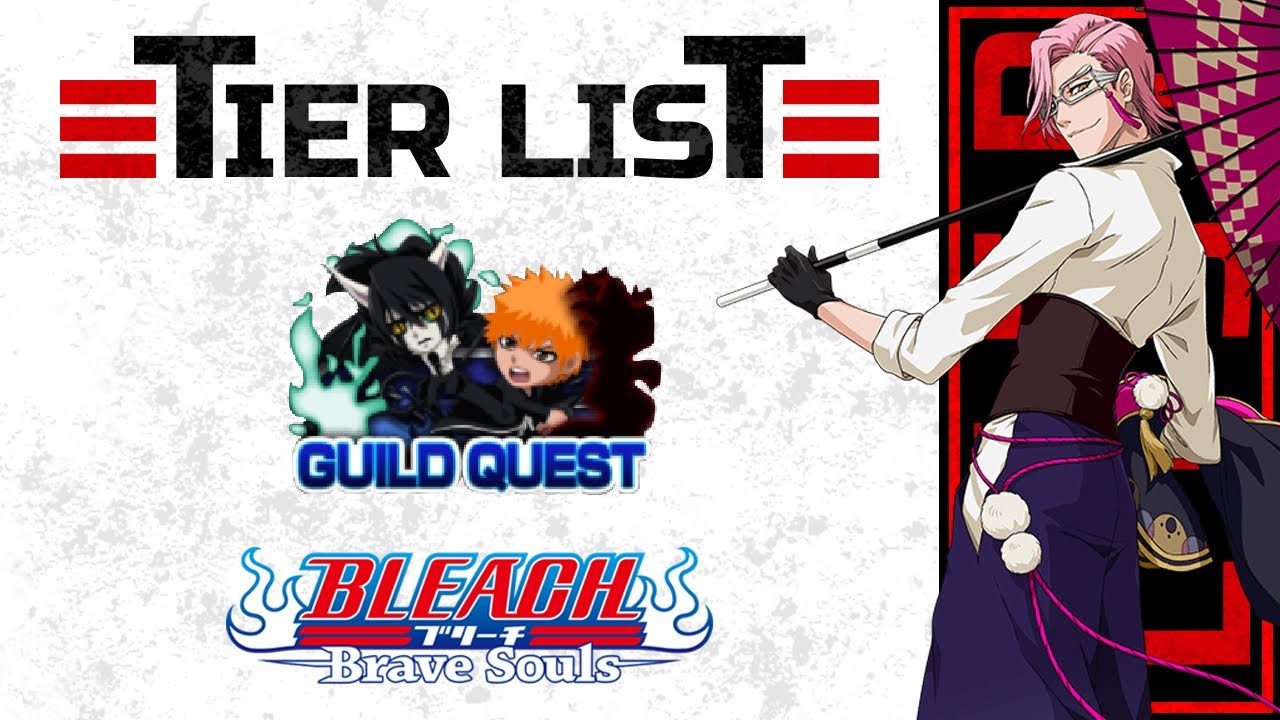 Bleach Brave Souls TIER LIST GUILD QUEST OS MELHORES ! (24/09/2022