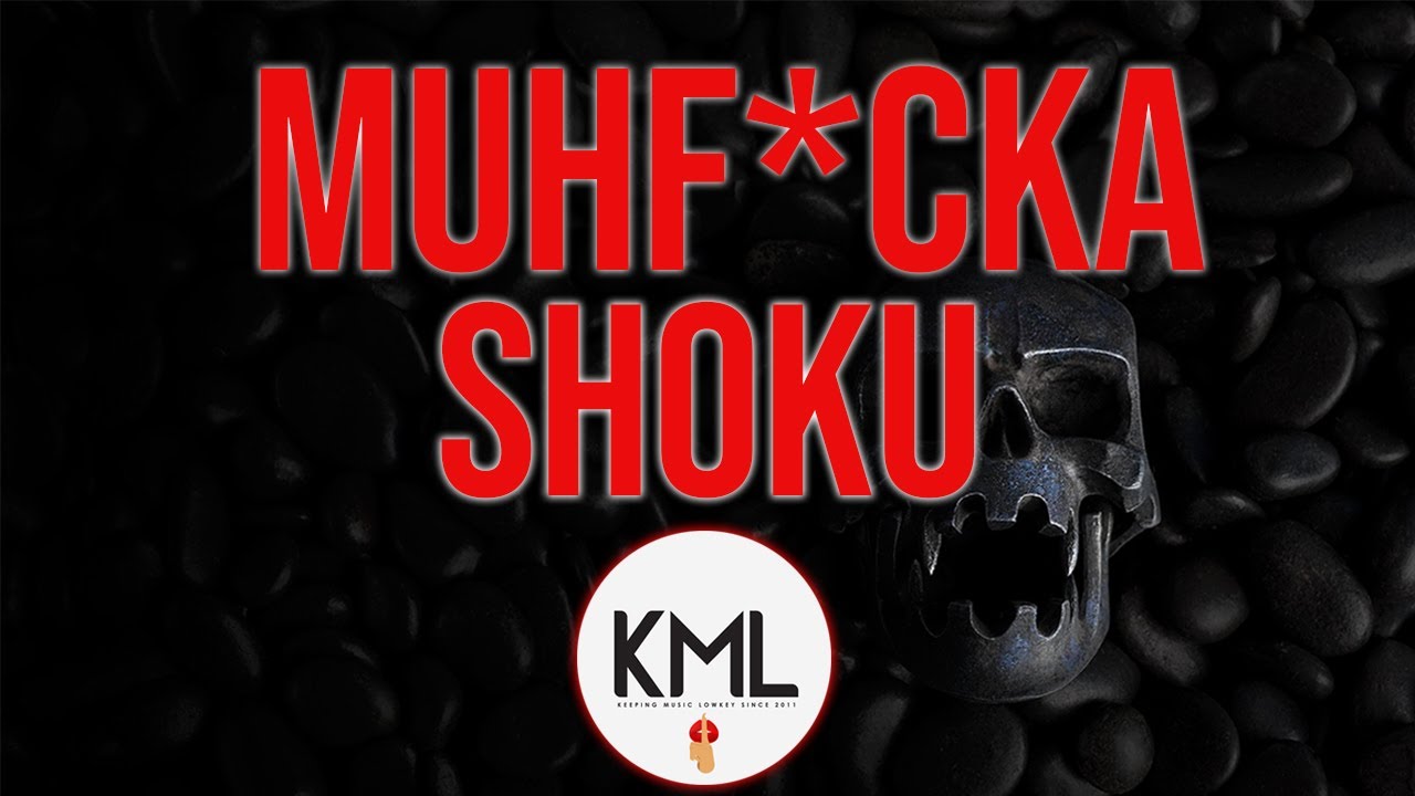 SHOKU - MUHF*CKA