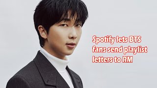 Spotify lets BTS fans send playlist letters to RM