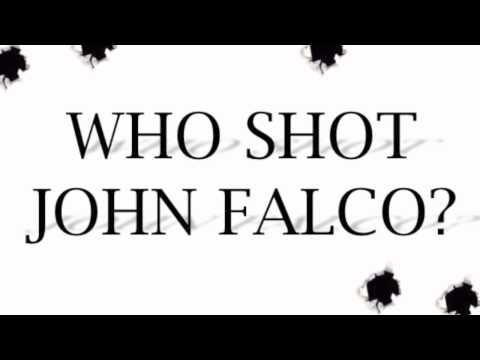 Who Shot John Falco?