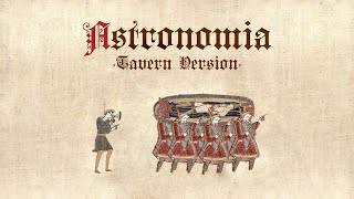 Vicetone & Tony Igy - Astronomia (Medieval Style | Bardcore) [Tavern Version] Resimi