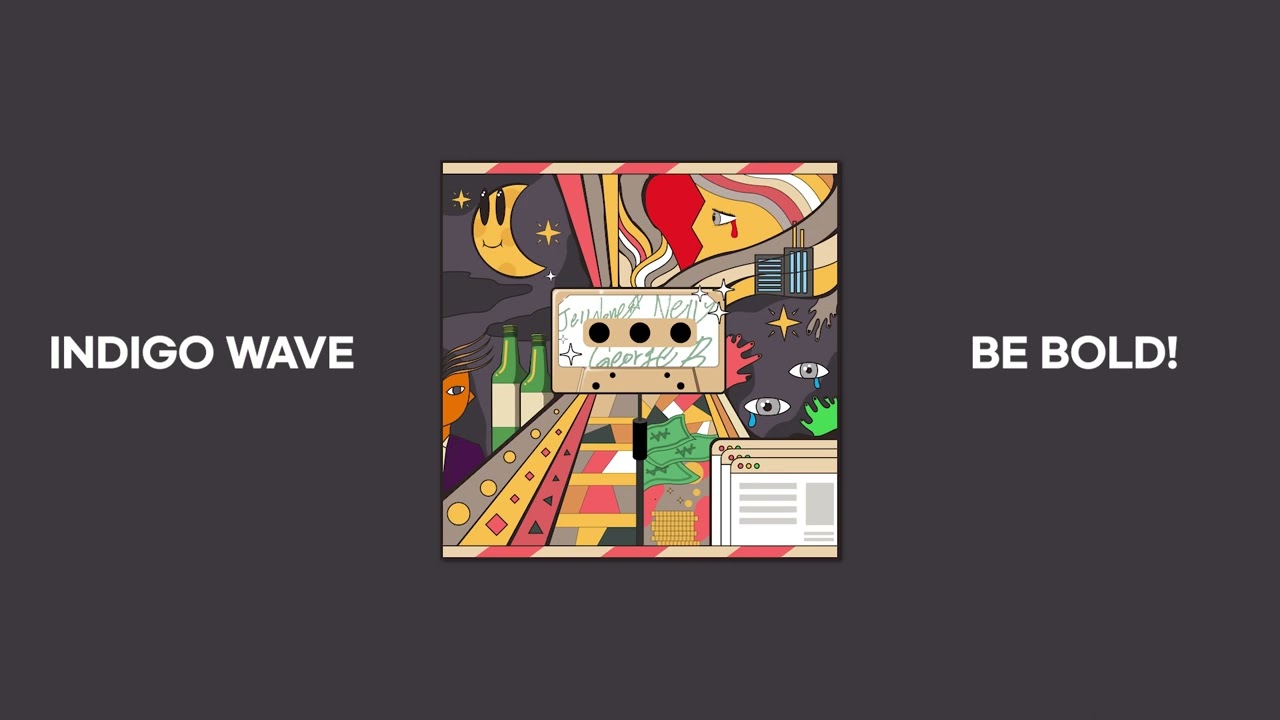 Be bold! - Indigo wave