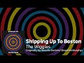 The Wiggles - &#39;Shipping Up To Boston&#39; | Woody Guthrie Cover (Official &#39;ReWiggled&#39; Audio)