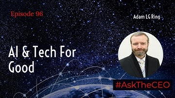 AI & Tech For Good With Adam LG Ring