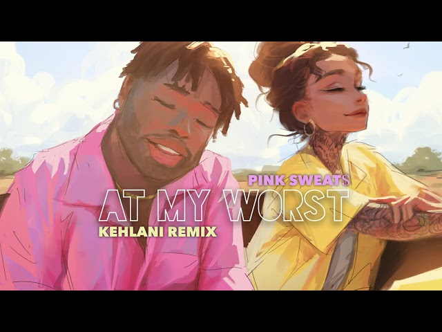 Pink Sweat$ - At My Worst (feat. Kehlani) [Official Audio] class=