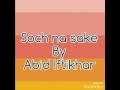 Soch na sake by Abid iftikhar