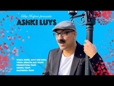 Gibo Hopar - Ashki Luys (Official Music Video)