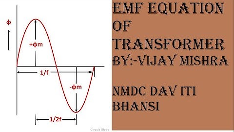 EMF EQUATION OF TRANSFORMER  HINDI EXPLAINATION ||BY VIJAY MISHRA||NMDC DAV ITI BHANSI