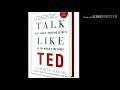 Cómo Hablar en Público | Hable como en TED | Resumen del Libro | Talk Like TED