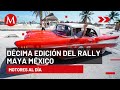 Se realiza la décima edición del Rally Maya México | Motores al Día