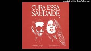 Anselmo Ralph & Lauana Prado - Cura Essa Saudade
