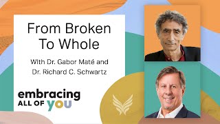 Unpacking the Circle of Shame with Dr. Gabor Maté and Dr. Richard C. Schwartz