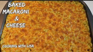 Guyanese Baked Macaroni and Cheese || Cooking with Lisa
