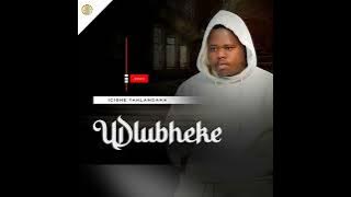 UDlubheke - Bayehla Bayenyuka