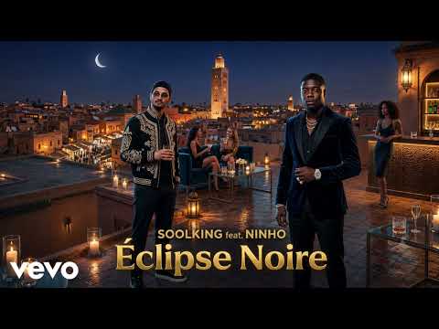 SOOLKING feat. NINHO – Éclipse Noire (Official video)