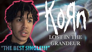 Reacting to Korn - Lost In The Grandeur