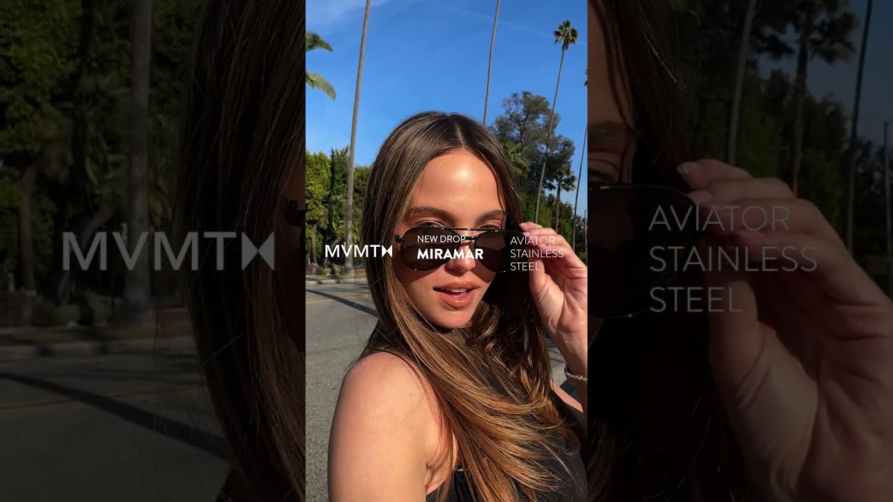 Dreamed in California. Designed for anywhere under the sun. Sunnies by MVMT.