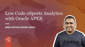 Low Code eSports Analytics with Oracle APEX