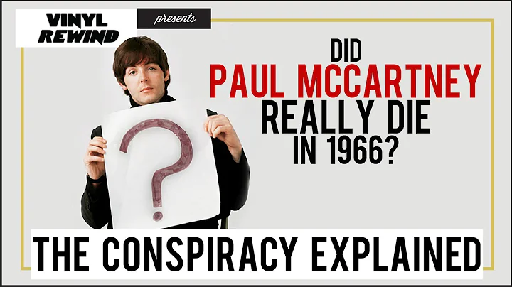 Did Paul McCartney really die in 1966? The history of the conspiracy theory | Vinyl Rewind