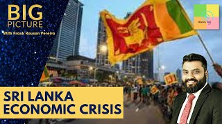 Big Picture: Sri Lanka Economic Crisis | Colombo Falling | India&#39;s Role in SL