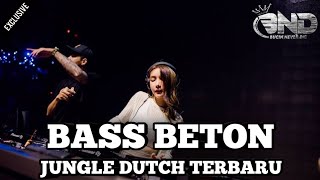 Bass Betonnew Dj Jungle Dutch Terbaru 2021  Bass Remix