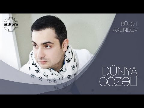 Rüfət Axundov — Dünya Gözəli (Rəsmi Audio)