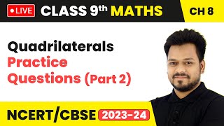 Quadrilaterals - Practice Questions (Part 2) | Class 9 Maths Chapter 8