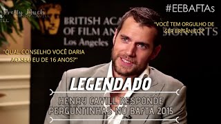 LEGENDADO| Henry Cavill responde perguntas no BAFTA 2015