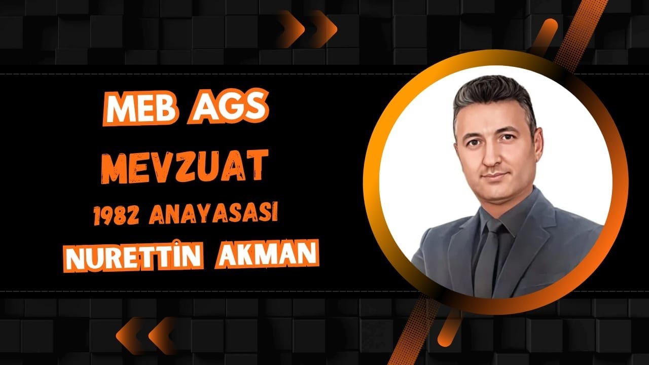1) MEB AGS MEVZUAT 1982 ANAYASASI 60 TEMEL SEVİYE SORU ÇÖZÜMÜ