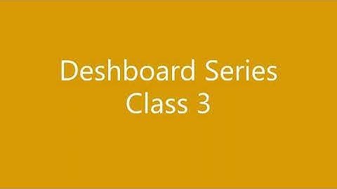 Dashboard Series Class 3