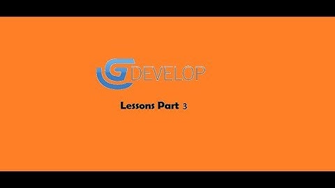 GDevelop - Lessons (Part 3)