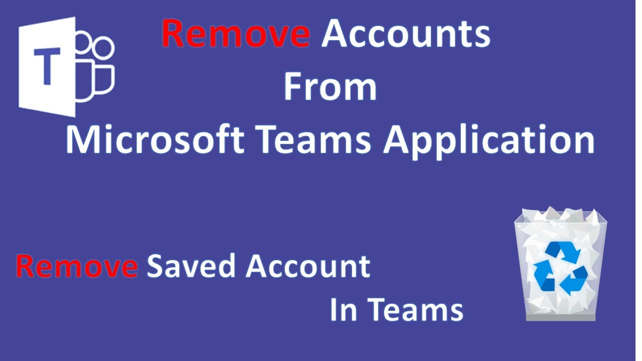 How To Remove Teams Account From Computer Remove Account From Teams how-to-remove-teams-account-from-computer-remove-account-from-teams