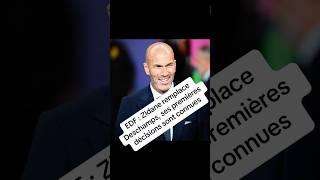 EDF : Zidane remplace Deschamps, ses premières décisions sont connues