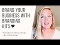 Branding your business why brand designer britt buntain loves wellness stock shop branding kits