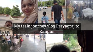 My Train Journey Vlog Prayagraj to Kanpur | Alamode by hera aqeel