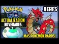 PGO: Actualización Pokemon Go 0.35.0 - Mas Raros - Nuevos Nerfs - Huevos Mejorados y mas - Server