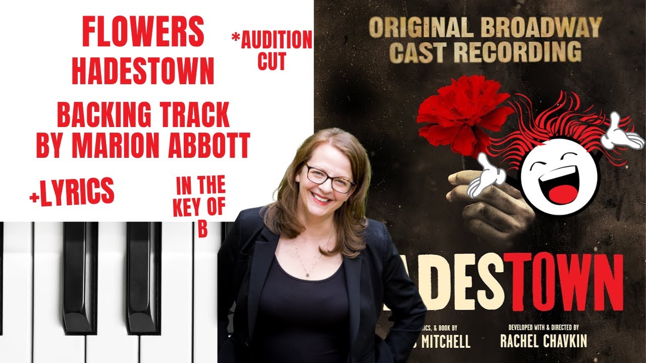 Flowers (Hadestown) *Audition Cut* Backing Track & Lyrics 🎹 *B* YouTube