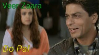 Veer-Zaara/Вир и Зара/Do Pal/Расставание Вира и Зары/Video song/Очень красивая песня.