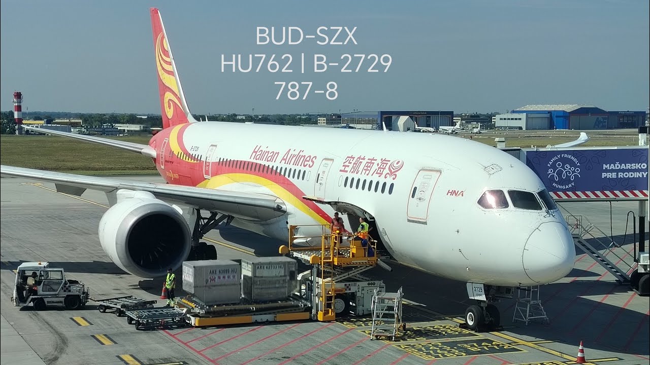 HU762 | Budapest to Shenzhen - Hainan Airlines Boeing 787-8
