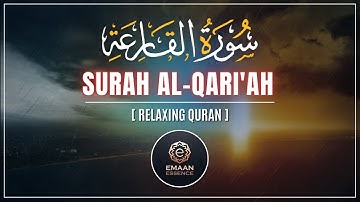 Surat Al-Qari'ah (The Calamity) | سورة القارعة | Beautiful VOICE